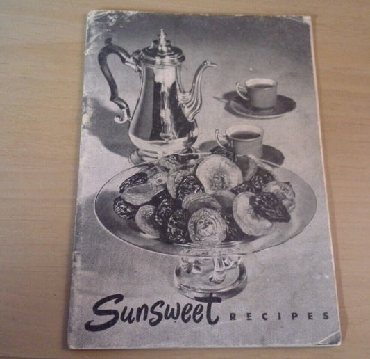 1950 SUNSWEET [PRUNES] RECIPES CALIFORNIA GROWERS ASSN